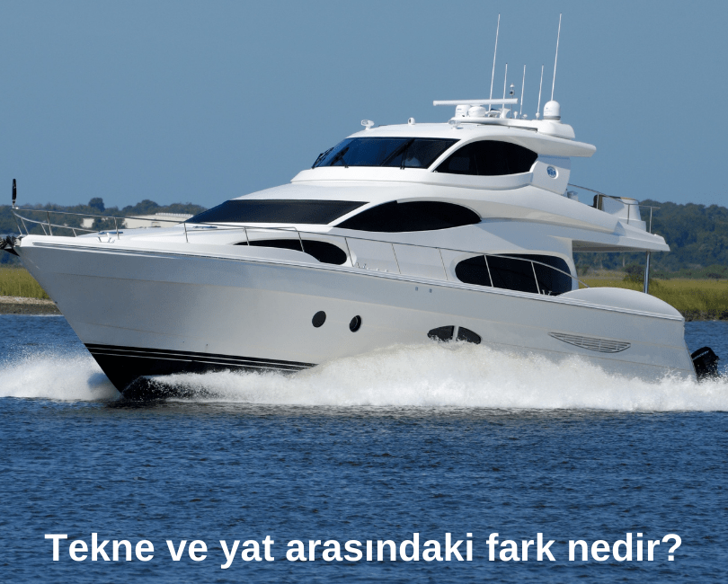 tekne ve yat arasındaki farklar